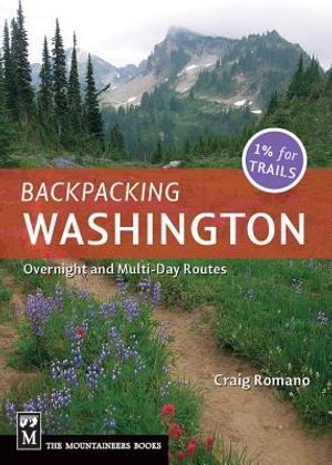 Backpacking Washington: Overnight and Multiday Routes image number 0