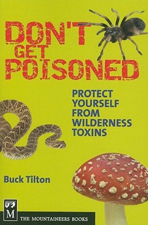 Don't Get Poisoned: Protect Yourself from Wilderness Toxins image number 0