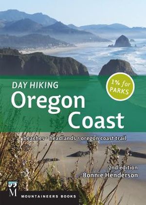 Day Hiking Oregon Coast, 2nd Ed.: Beaches, Headlands, Oregon Trail image number 0