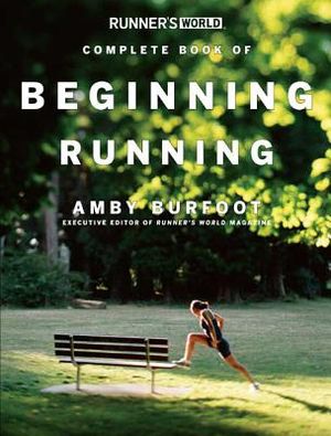 Runner's World Complete Book of Beginning Running image number 0