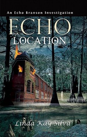 Echo Location: An Echo Branson Investigation image number 0