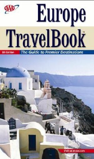 AAA Europe Travel Book: The Guide to Premier Destinations (AAA Europe Travelbook) image number 0