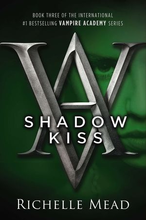 Shadow Kiss: A Vampire Academy Novel image number 0