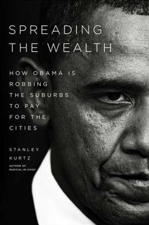 Spreading the Wealth: How Obama Is Robbing the Suburbs to Pay for the Cities image number 0