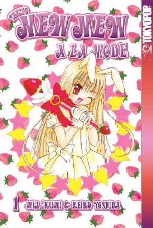 Tokyo Mew Mew a la Mode, Volume 1 image number 0