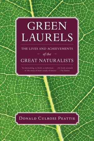 Green Laurels: The Lives and Achievements of the Great Naturalists image number 0