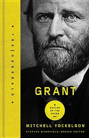 Grant: Savior of the Union image number 0