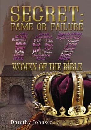 Secret: Fame or Failure: 107 Women of the Bible image number 0