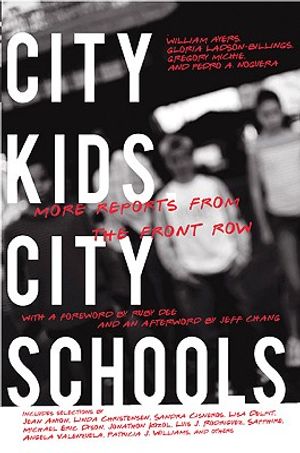 City Kids, City Schools: More Reports from the Front Row image number 0