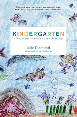 Kindergarten: A Teacher, Her Students, and a Year of Learning image number 0