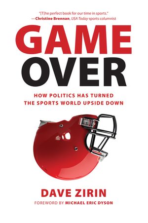 Game Over: How Politics Has Turned the Sports World Upside Down image number 0