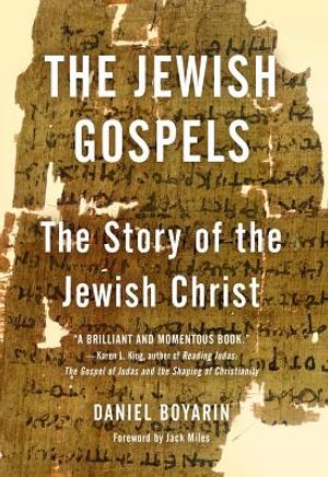 The Jewish Gospels: The Story of the Jewish Christ image number 0