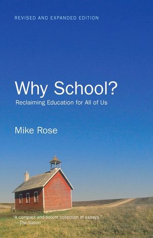 Why School?: Reclaiming Education for All of Us image number 0