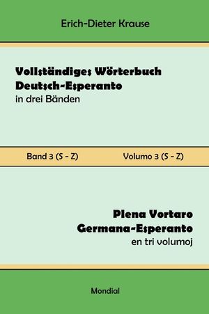 Vollst&auml;ndiges W&ouml;rterbuch Deutsch-Esperanto in drei B&auml;nden. Band 3 (S-Z): Plena Vortaro Germana-Esperanto en tri volumoj. Volumo 3 (S-Z) image number 0