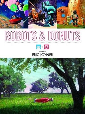 Robots & Donuts: The Art of Eric Joyner image number 0