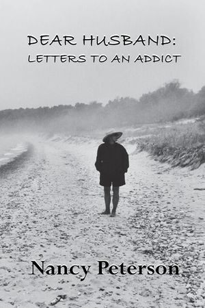 Dear Husband: Letters to an Addict image number 0