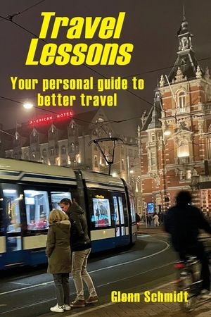 Travel Lessons: Your Personal Guide to Better Travel image number 0