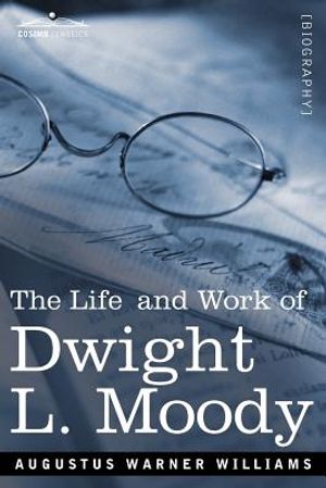 Life and Work of Dwight L. Moody: The Great Evangelist of the 19th Century image number 0