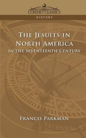 The Jesuits in North America in the Seventeenth Century image number 0
