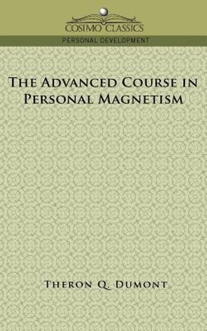 The Advanced Course in Personal Magnetism image number 0