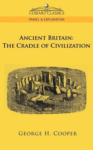 Ancient Britain: The Cradle of Civilization image number 0