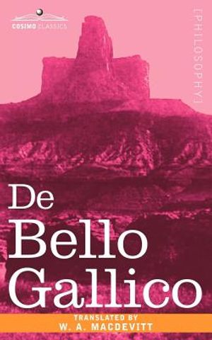de Bello Gallico & Other Commentaries of Caius Julius Caesar image number 0
