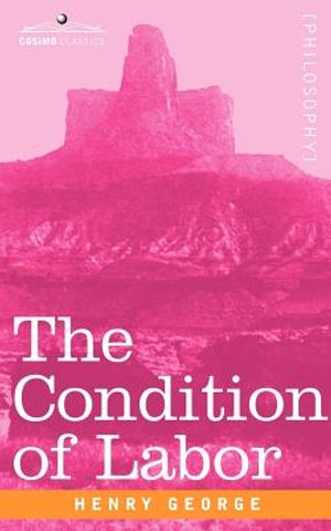 The Condition of Labor: An Open Letter to Pope Leo XIII image number 0