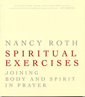 Spiritual Excercises: Joining Body and Spirit in Prayer image number 0