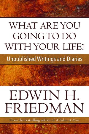 What Are You Going to Do with Your Life?: Unpublished Writings and Diaries image number 0