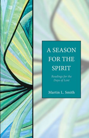 A Season for the Spirit: Readings for the Days of Lent image number 0