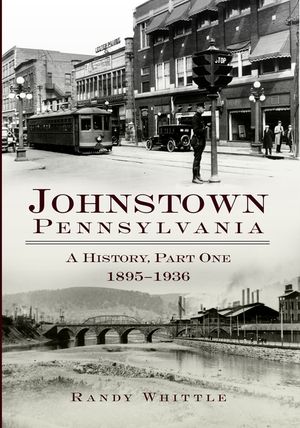 Johnstown, Pennsylvania: 1895-1936 image number 0