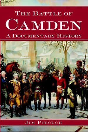 The Battle of Camden: A Documentary History image number 0