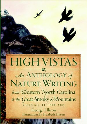 High Vistas, Volume II: An Anthology of Nature Writing from Western North Carolina & the Great Smoky Mountains, 1900-2009 image number 0