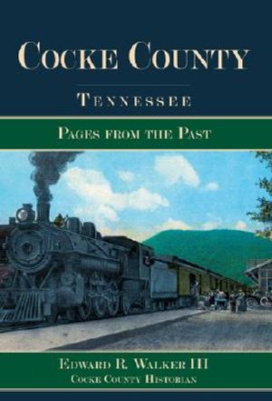 Cocke County, Tennessee: Pages from the Past image number 0
