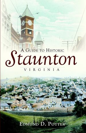 A Guide to Historic Staunton, Virginia image number 0