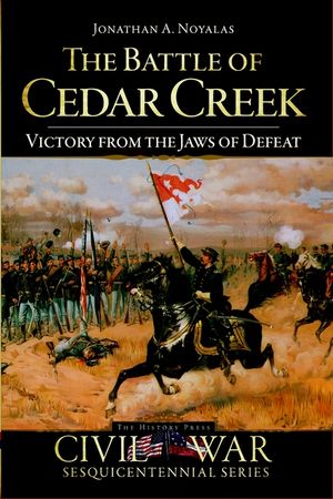 The Battle of Cedar Creek: Victory from the Jaws of Defeat image number 0