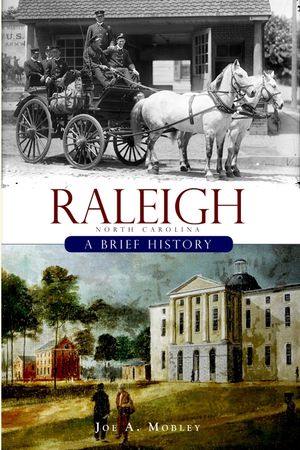 Raleigh, North Carolina: A Brief History image number 0