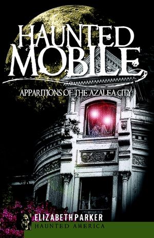 Haunted Mobile: Apparitions of the Azalea City image number 0