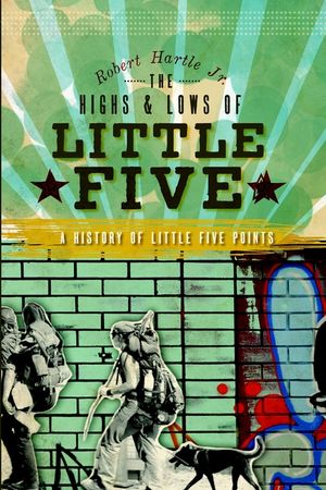 The Highs and Lows of Little Five: A History of Little Five Points image number 0