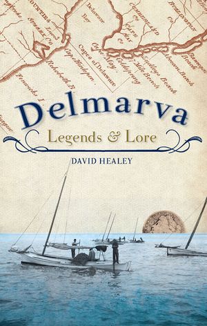 Delmarva Legends & Lore image number 0