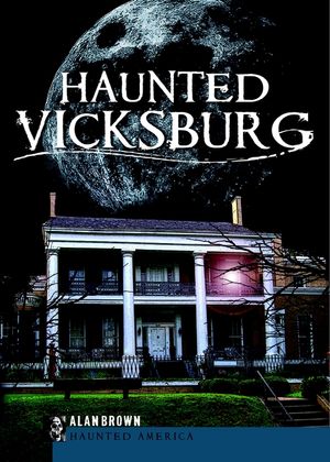 Haunted Vicksburg image number 0