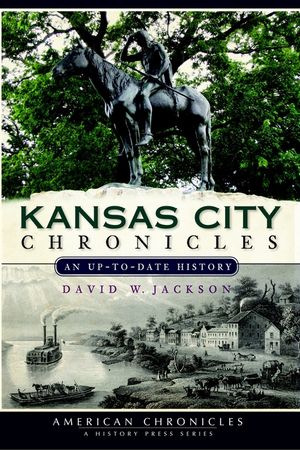 Kansas City Chronicles: An Up-To-Date History image number 0