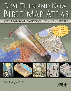 Rose Then and Now Bible Map Atlas: With Biblical Background and Culture image number 0