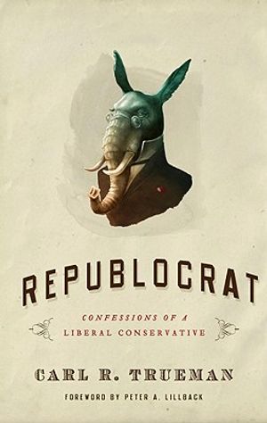 Republocrat: Confessions of a Liberal Conservative image number 0