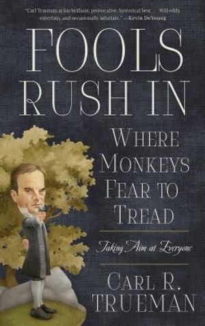 Fools Rush in Where Monkeys Fear to Tread: Taking Aim at Everyone image number 0