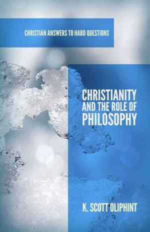 Christianity and the Role of Philosophy image number 0