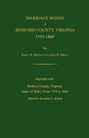 Marriage Bonds of Bedford County, Virginia, 1755-1800 image number 0