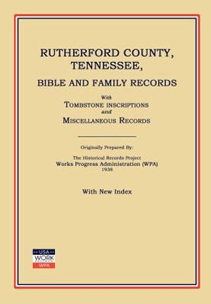 Rutherford County, Tennessee, Bible and Family Records; With Tombstone Inscriptions and Miscellaneous Records image number 0