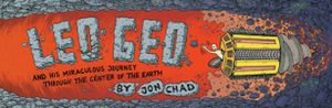 Leo Geo and His Miraculous Journey Through the Center of the Earth image number 0