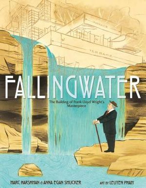 Fallingwater: The Building of Frank Lloyd Wright's Masterpiece image number 0